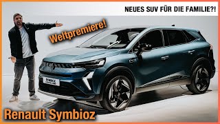 Renault Symbioz im Test 2024 Weltpremiere des NEUEN SUV für die Familie Review  7Sitzer  Preis [upl. by Dyche176]