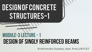 Design of Concrete Structures1 Module3 Design of singly reinforced beam procedure and example [upl. by Ardell]