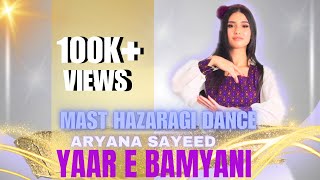 Yaar e Bamyani  Aryana Sayed  Hazaragi Dance  Dance By Azza [upl. by Sneve]