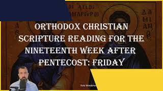 Nineteenth Week After Pentecost Friday  1 Cor 122731 1318 amp Matt 101 58  Nov 1 2024 [upl. by Lesna931]