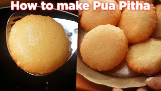 How To Make Perfect Pua Pitha Recipe [upl. by Schwenk]