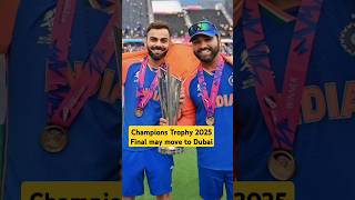 Champions Trophy 2025 Final to be shifted from Lahore to Dubai Champions Trophy championstrophy [upl. by Brotherson654]