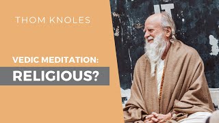 Is Vedic Meditation Religious [upl. by Afital]