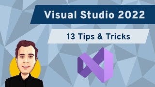 13 Visual Studio 2022 Tips amp Tricks [upl. by Vladi]