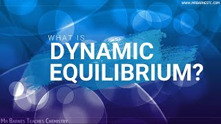 GCSE Chemistry 19 What is Dynamic Equilibrium [upl. by Cavit743]