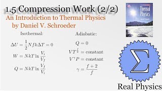 15 Compression Work 2 of 2 Thermal Physics Schroeder [upl. by Adnawuj995]