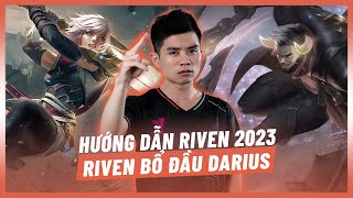 Hướng dẫn Riven 2023  Riven bổ đầu Darius [upl. by Kantor215]