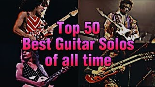 Top 50 Best Guitar Solos of all time [upl. by Suilenroc]