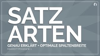 Die Satzarten genau erklärt  Flattersatz Rauhsatz Mittelsatz und Blocksatz kennen [upl. by Signe415]