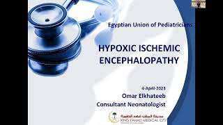 Neonatal HIE Hypoxic Ischemic Encephalopathy Prof Omar Basem Elkhatib [upl. by Mourant834]