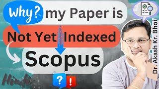 Why Paper is Missing in Scopus Database  scopus indexing time after publication  Hindi  2023 [upl. by Marylee]