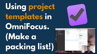 How to Save Time with Project Templates in OmniFocus 3 [upl. by Papst]