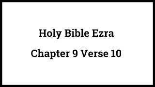 Holy Bible Ezra 910 [upl. by Katz70]