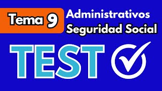 TEST 9  Administrativos de la Seguridad Social [upl. by Lubow505]