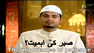 Peace TV Urdu  The Importance of Patience  SHAIKH SANAULLAH MADANI  Bayan in Hindi [upl. by Sitnerp]