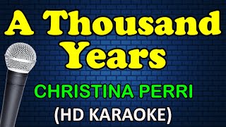 A THOUSAND YEARS  Christina Perri HD Karaoke [upl. by Ardried]