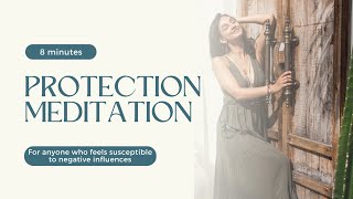 8 Min  Protection Meditation [upl. by Helm]