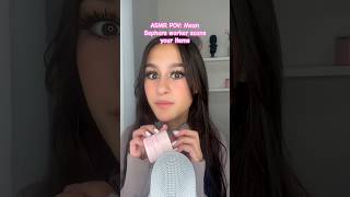 ASMR POV Mean Sephora worker scans your items asmrsounds asmr asmrtriggers shortsfeed shorts [upl. by Adlar]