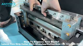 How To Replace New Blade Lateral Flow Strip Cutter 2024 New Version  Test Strip Cutter  ANTITECK [upl. by Aiello]