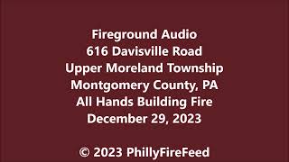 122923 616 Davisville Rd U Moreland Twp Montgomery Co PA All Hands Building Fire [upl. by Sahcnip]