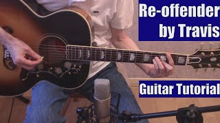 Reoffender by Travis Guitar Tutorial with the Isolated Vocal Track by Travis [upl. by Lexine]