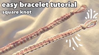 how to make easy bracelet  friendship bracelet tutorial for beginners square knot bracelet pattern [upl. by Brinson]