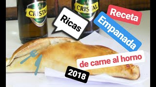 ✔️ Las Autenticas 👌  EMPANADAS CHILENAS  🍴 al horno 2018 [upl. by Adnwahsar]