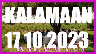 KALAMAAN 17 OCTOBER 2023 [upl. by Meletius638]