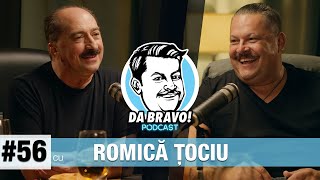 DA BRAVO Podcast 56 cu Romică Țociu [upl. by Htevi]