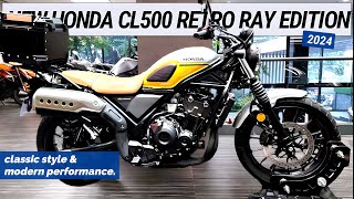 2024 NEW Honda CL500 RETRO RAY Edition A combination of classic style and modern performance [upl. by Reddin86]