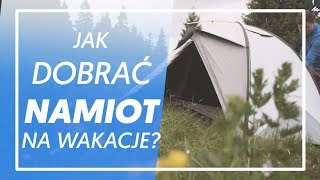 Jak dobrać namiot na wakacje⛺🏔️😀 [upl. by Dante]