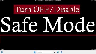 Disable Safe Mode or Safe Boot in Windows 11  Turn OFF Safe Mode [upl. by Assilla676]