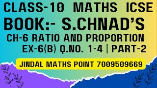 ICSE Class 10 Math 202425  S Chands  Ch6 Ratio and Proportion  Ex6B Q No 14  Part2 [upl. by Ellard935]