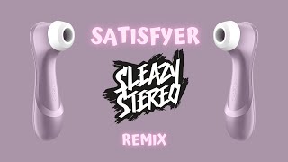 Roxy Dekker  Satisfyer Sleazy Stereo Remix [upl. by Haye248]