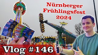 Highlights ohne Ende🤯Nürnberger Frühlingsfest 2024  Vlog 146 FULL HD [upl. by Girard814]