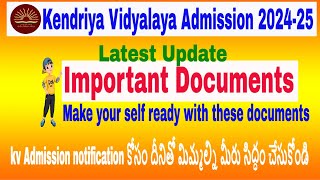 Kendriya Vidyalaya Admission 202425  Document amp Certificate listrequire LatestUpdate Notification [upl. by Sabino]