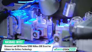 Microvast MVST and GM GM Receive 200 Million DOE Grant for LithiumIon Battery Technology [upl. by Nevai]