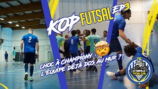 EP3  KOP Futsal au cœur de la meute  Choc à Champigny [upl. by Nettirb]