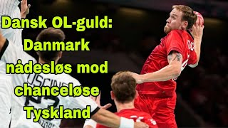 Dansk OLguld Danmark nådesløs mod chanceløse Tyskland [upl. by Burroughs]