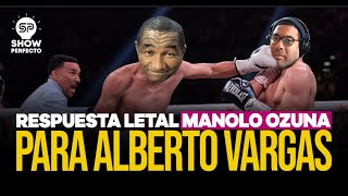 RESPUESTA LETAL DE MANOLO OZUNA PARA ALBERTO VARGAS [upl. by Seow]