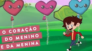 O CORAÇÃO DO MENINO E DA MENINA  AVENTURA MUSICAL Português [upl. by Shara]