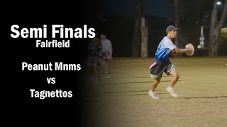 Semi Finals  Peanut Mnms vs Tagnettos  Fairfield Tuesday Oztag MIXED  Div 3 [upl. by Annaohj]