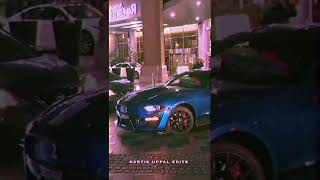 Porsche te Bentley di Jodi  Dubai Cars  Ferrari  Mustang  AP Dhillon  Kartik Uppal Edits [upl. by Arbrab]