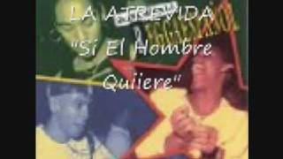 ATREVIDA SI EL HOMBRE QUIERE [upl. by Lainey]