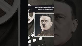 Quando Hitler percebeu que a guerra estava perdida curiosidades guerra adolfhitler historia [upl. by Aleka228]