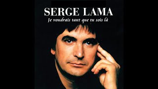 Serge Lama  Je voudrais tant que tu sois là conceptkaraoke [upl. by Ijat]