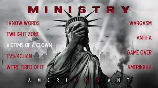 MINISTRY  Amerikkkant OFFICIAL FULL ALBUM STREAM [upl. by Rolfston155]