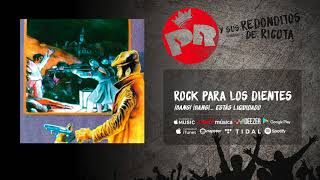 Patricio Rey y sus Redonditos de Ricota  Rock para los Dientes Audio Oficial [upl. by Enitsirt853]