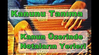 Kanun Üzerinde Notalar Nerede Kanun Nasıl Bir Enstrumandır [upl. by Ddart]