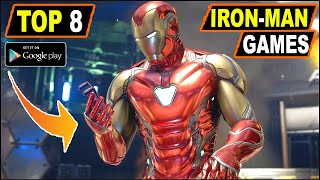 Top 8 Best IRON MAN Games For Android 2022 OFFLINEONLINE  HIGH GRAPHICS IRON MAN GAMES 2022 [upl. by Stander849]